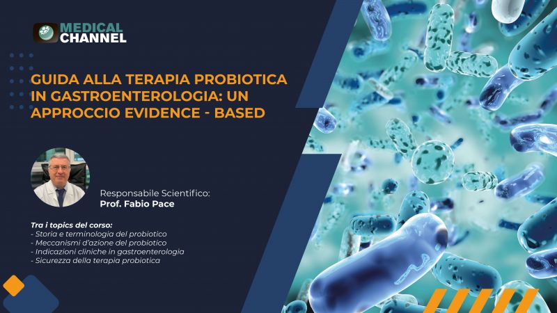 Guida alla terapia probiotica in gastroenterologia: un approccio evidence - based